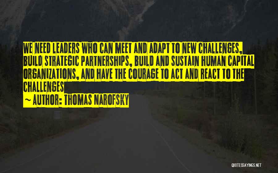 Strategic Leadership Quotes By Thomas Narofsky