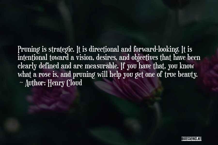 Strategic Objectives Quotes By Henry Cloud