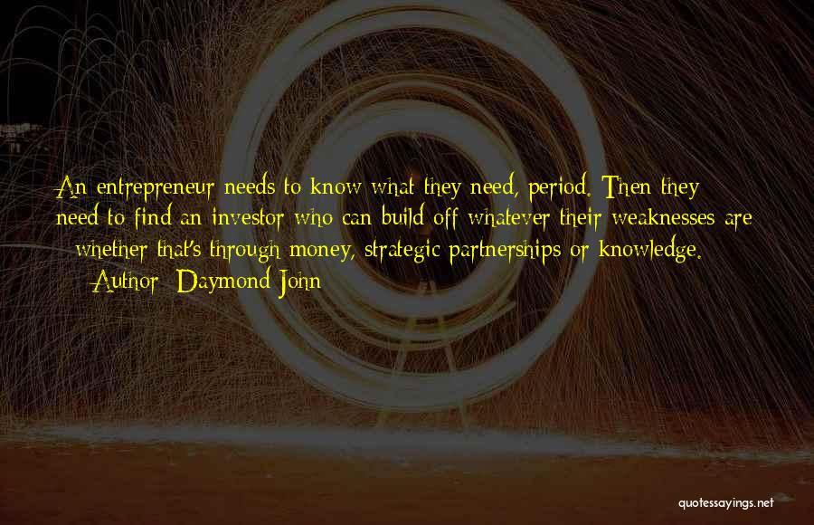 Strategic Partnerships Quotes By Daymond John