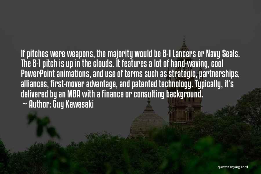 Strategic Partnerships Quotes By Guy Kawasaki