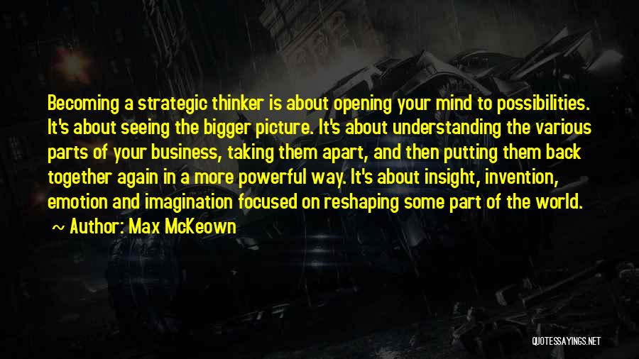 Strategic Thinker Quotes By Max McKeown