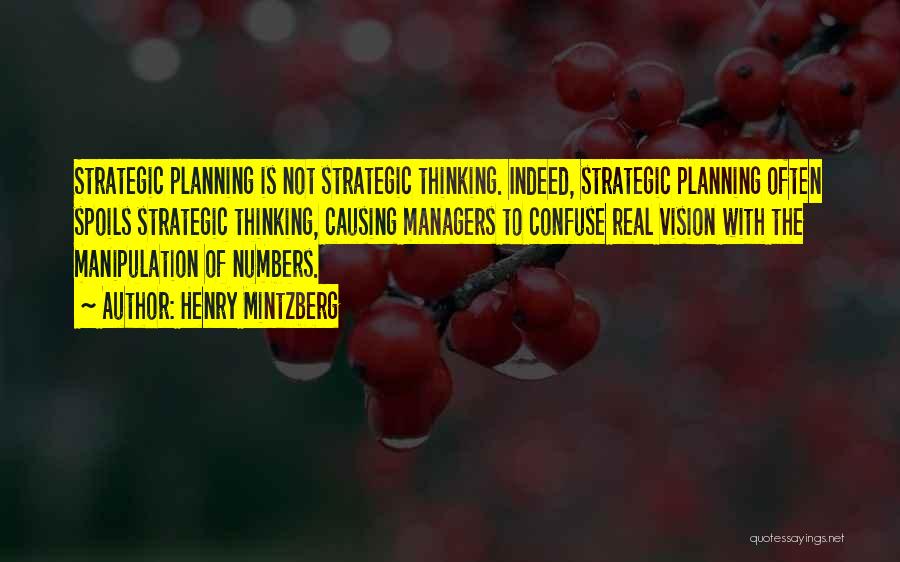 Strategic Thinking Quotes By Henry Mintzberg