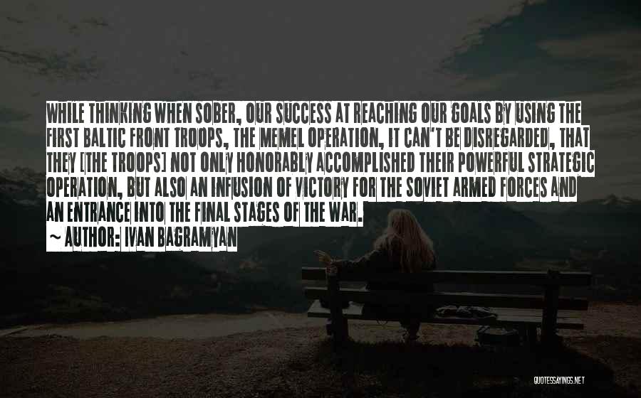 Strategic Thinking Quotes By Ivan Bagramyan