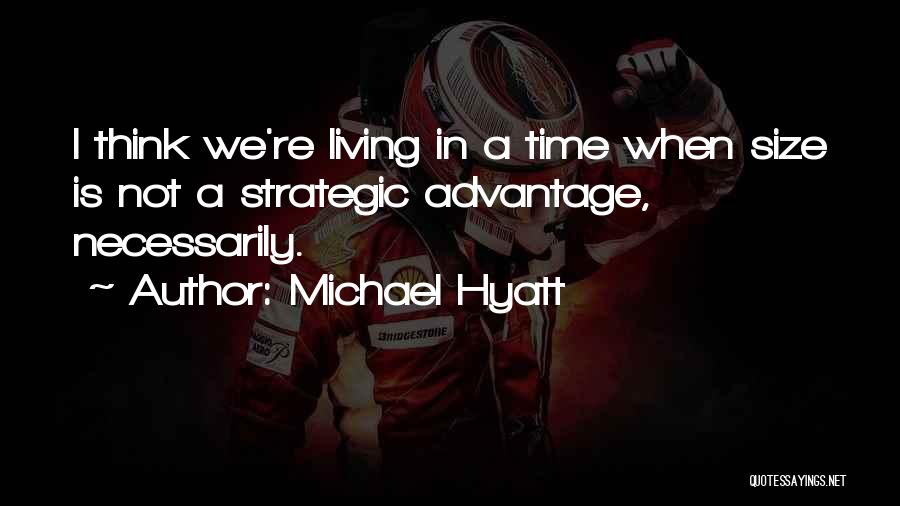 Strategic Thinking Quotes By Michael Hyatt