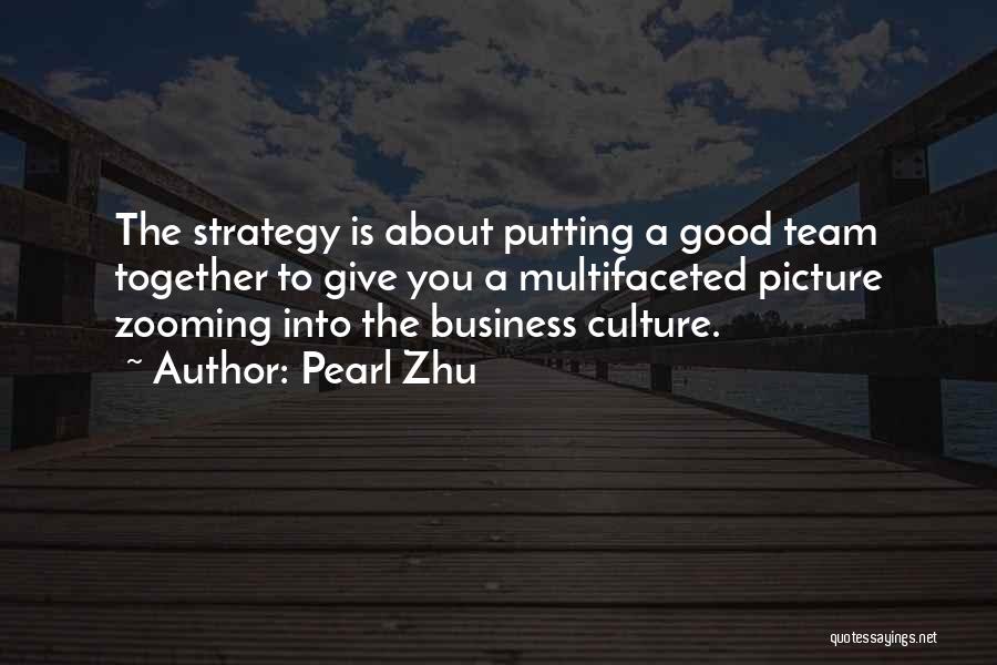 Strategic Thinking Quotes By Pearl Zhu