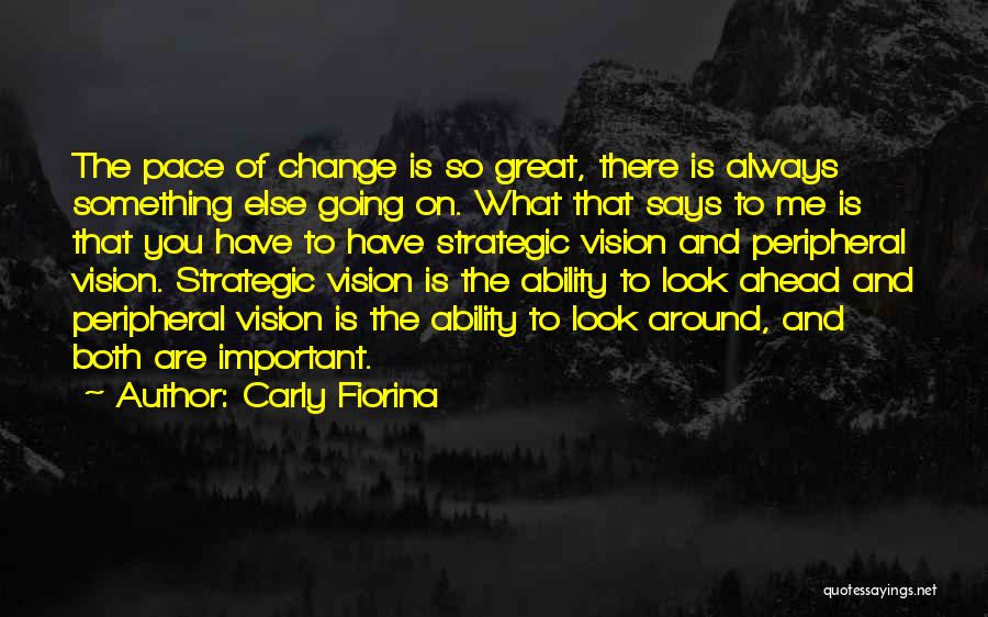 Strategic Vision Quotes By Carly Fiorina