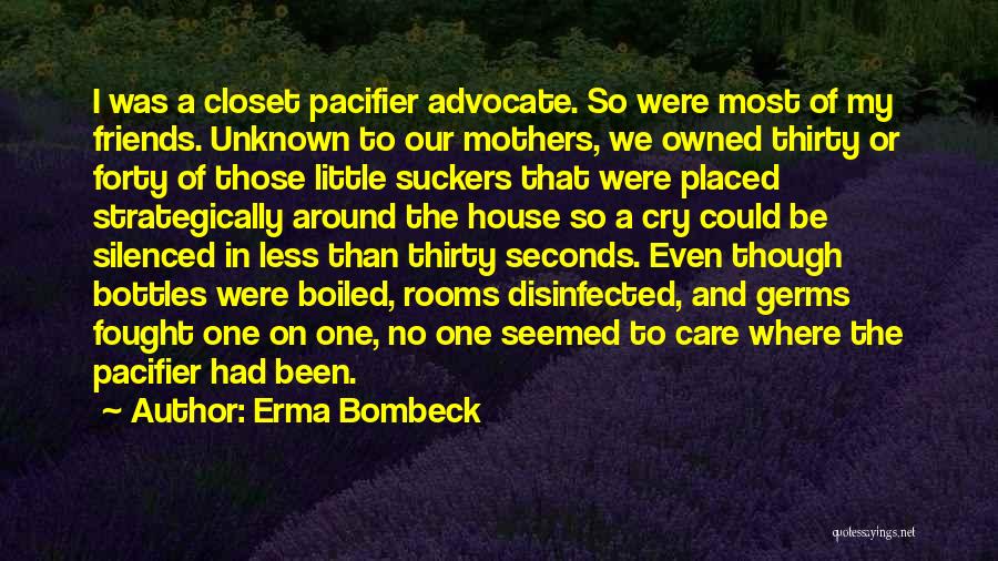 Strategically Placed Quotes By Erma Bombeck