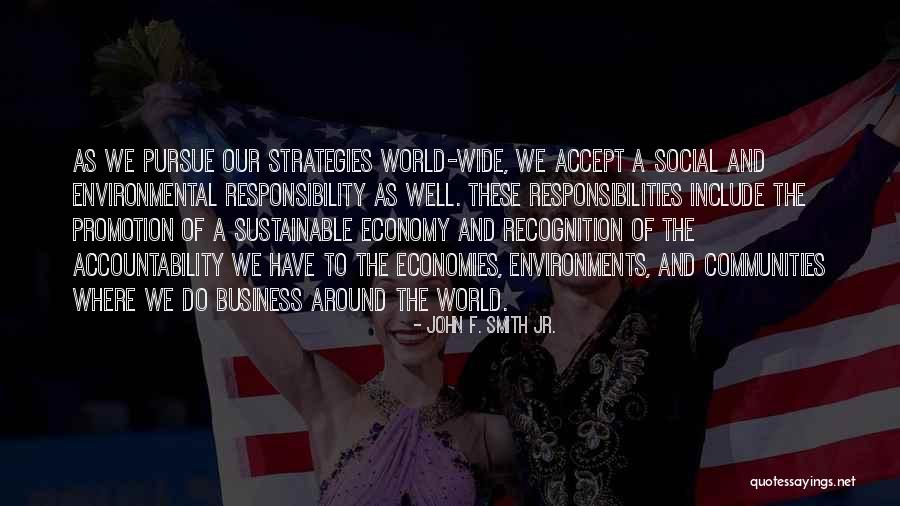 Strategies And Business Quotes By John F. Smith Jr. Strategies And Business Quotes By John F. Smith Jr.