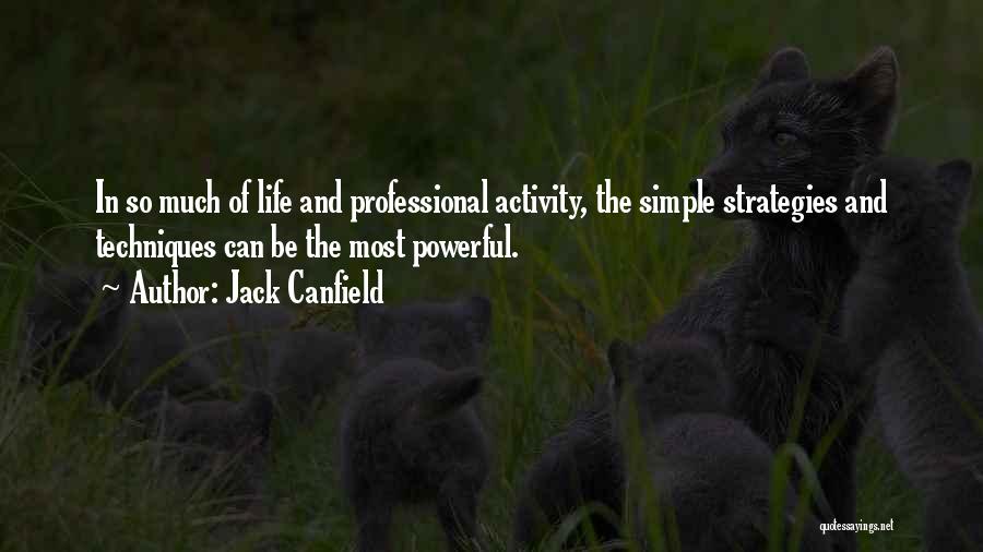 Strategies Quotes By Jack Canfield