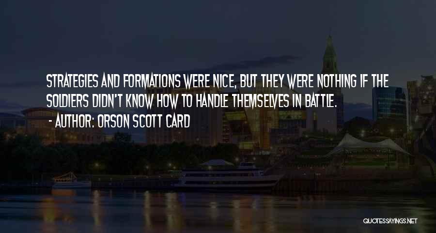 Strategies Quotes By Orson Scott Card