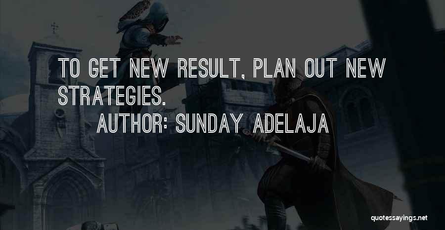 Strategies Quotes By Sunday Adelaja