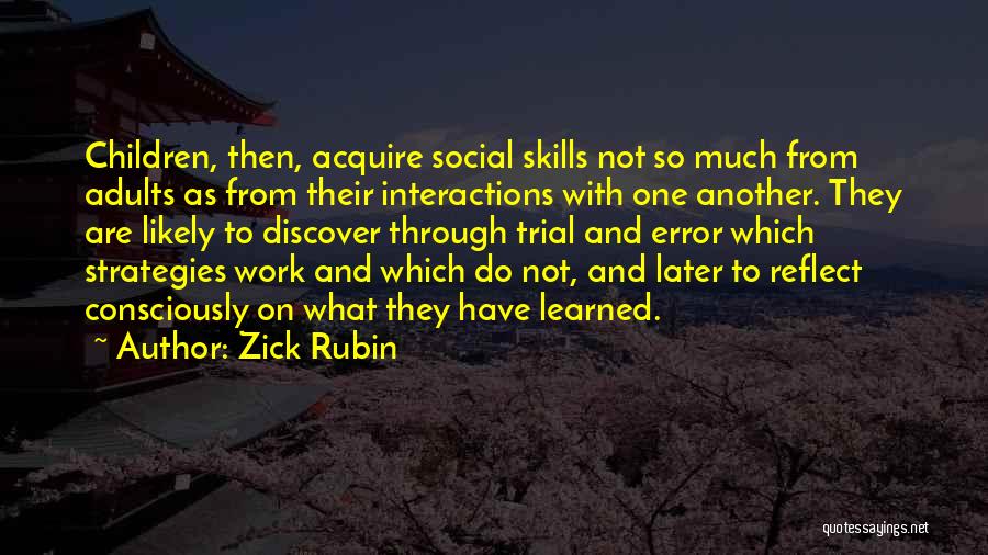 Strategies Quotes By Zick Rubin