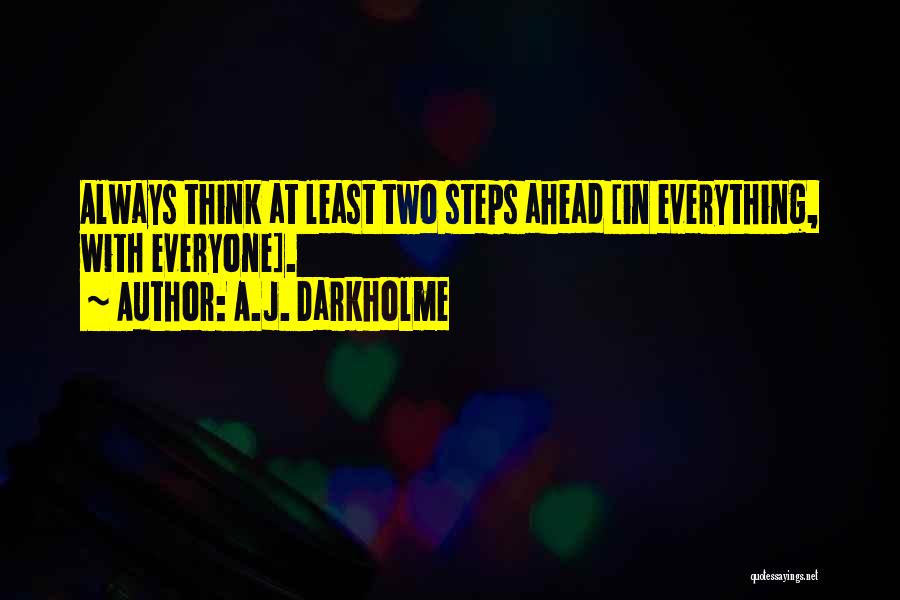 Strategist Quotes By A.J. Darkholme