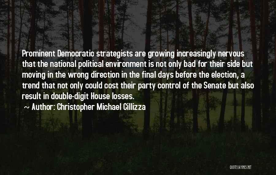Strategists Quotes By Christopher Michael Cillizza