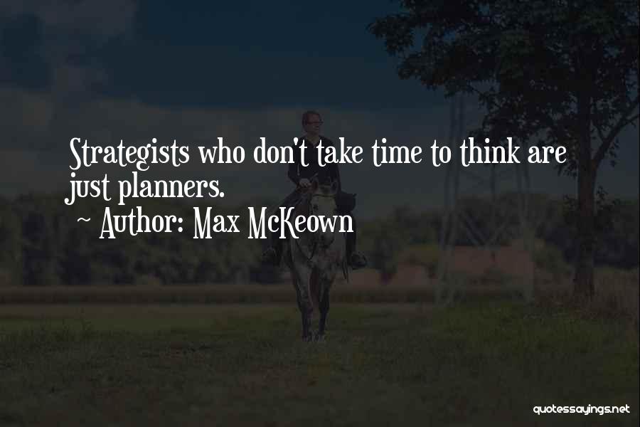 Strategists Quotes By Max McKeown