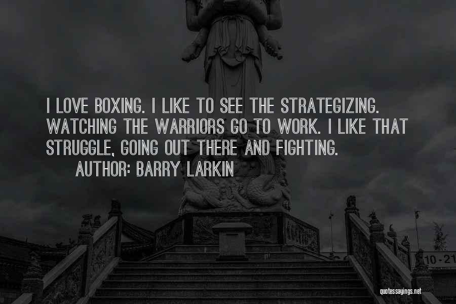 Strategizing Quotes By Barry Larkin