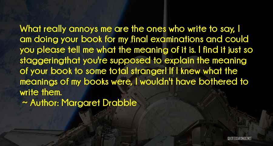 Strategizing Spelling Quotes By Margaret Drabble