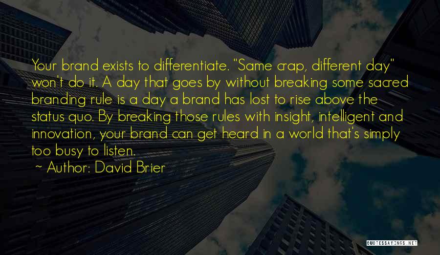 Strategy And Innovation Quotes By David Brier