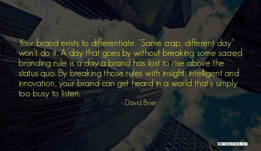 Strategy And Innovation Quotes By David Brier