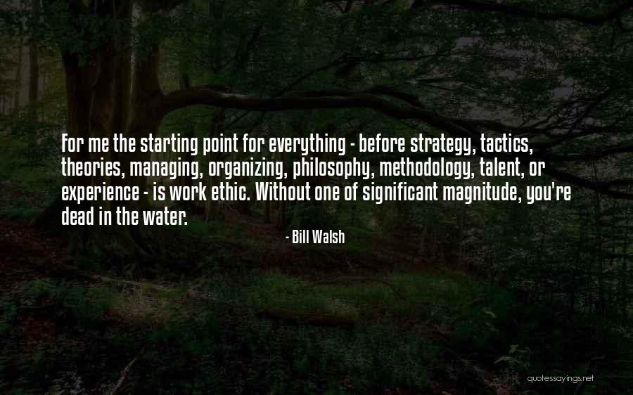 Strategy And Tactics Quotes By Bill Walsh Strategy And Tactics Quotes By Bill Walsh