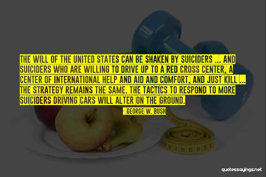 Strategy And Tactics Quotes By George W. Bush Strategy And Tactics Quotes By George W. Bush