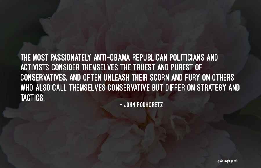 Strategy And Tactics Quotes By John Podhoretz Strategy And Tactics Quotes By John Podhoretz