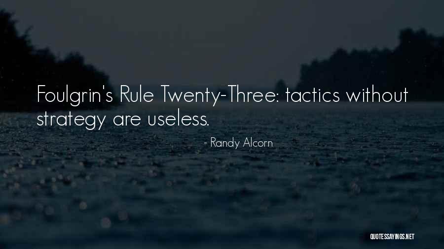 Strategy And Tactics Quotes By Randy Alcorn