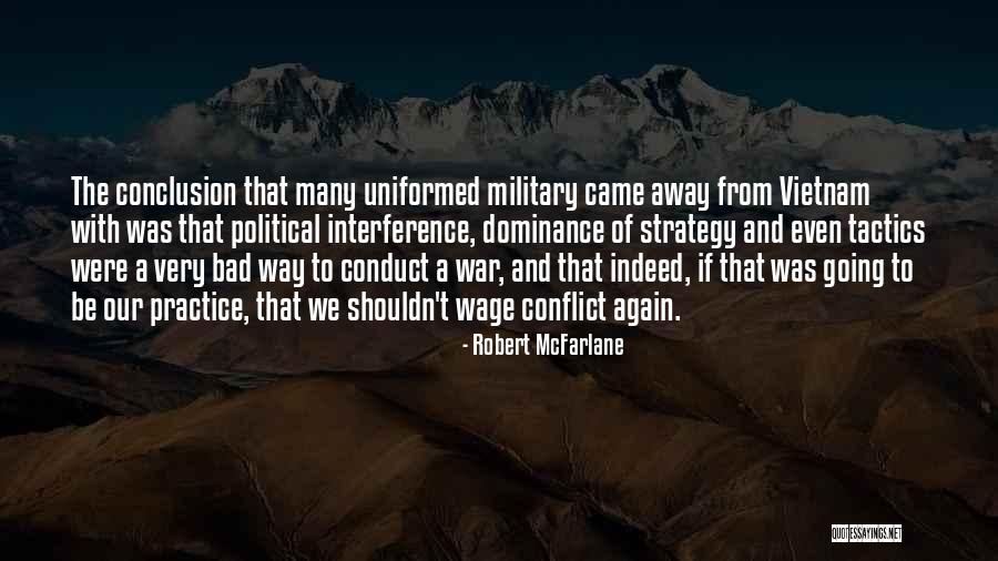 Strategy And Tactics Quotes By Robert McFarlane