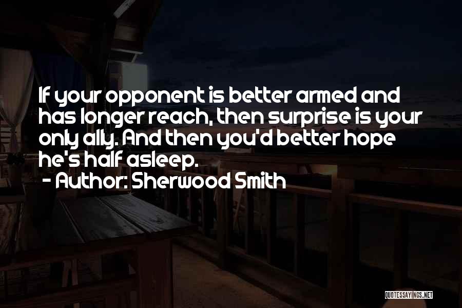 Strategy And Tactics Quotes By Sherwood Smith