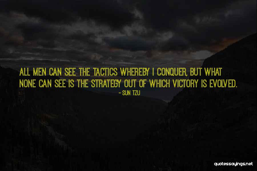 Strategy And Tactics Quotes By Sun Tzu