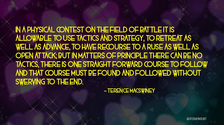 Strategy And Tactics Quotes By Terence MacSwiney