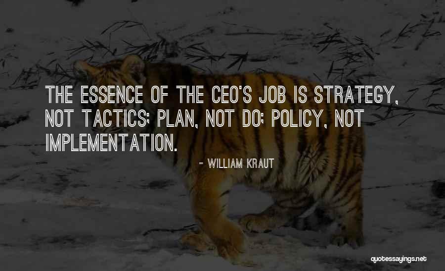 Strategy And Tactics Quotes By William Kraut