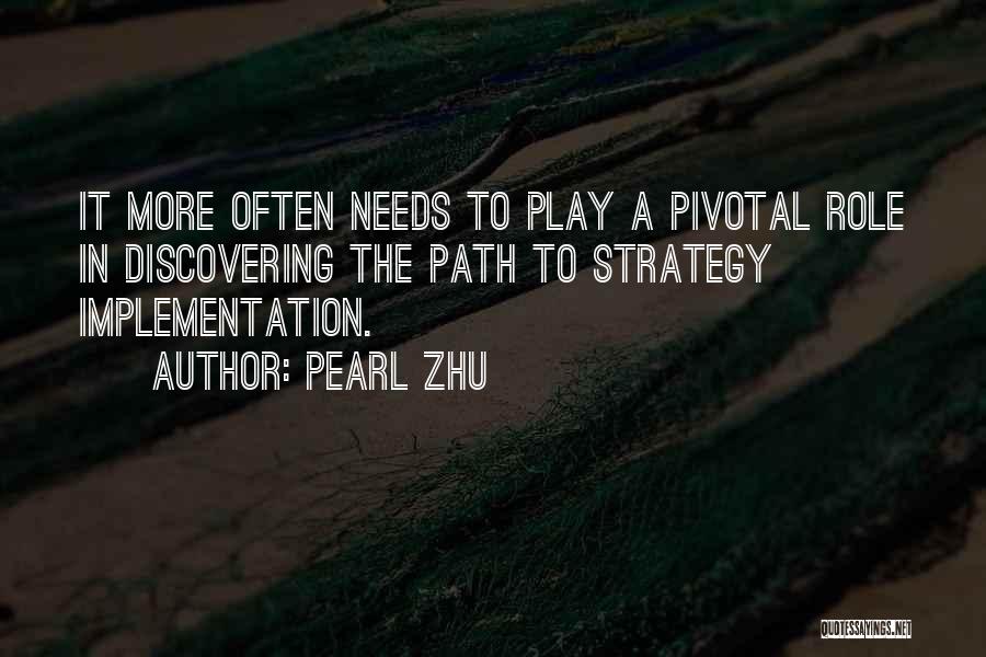 Strategy Implementation Quotes By Pearl Zhu