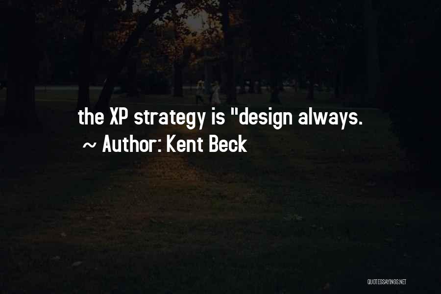 Strategy Quotes By Kent Beck