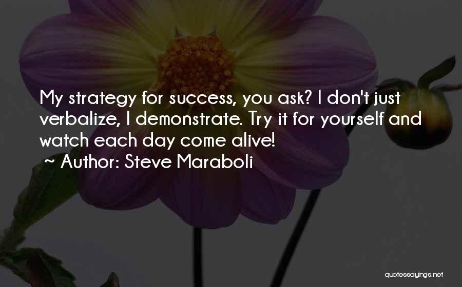 Strategy Quotes By Steve Maraboli