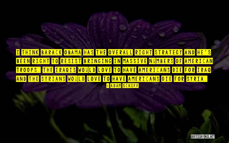 Strategy Thinking Quotes By Adam Schiff Strategy Thinking Quotes By Adam Schiff