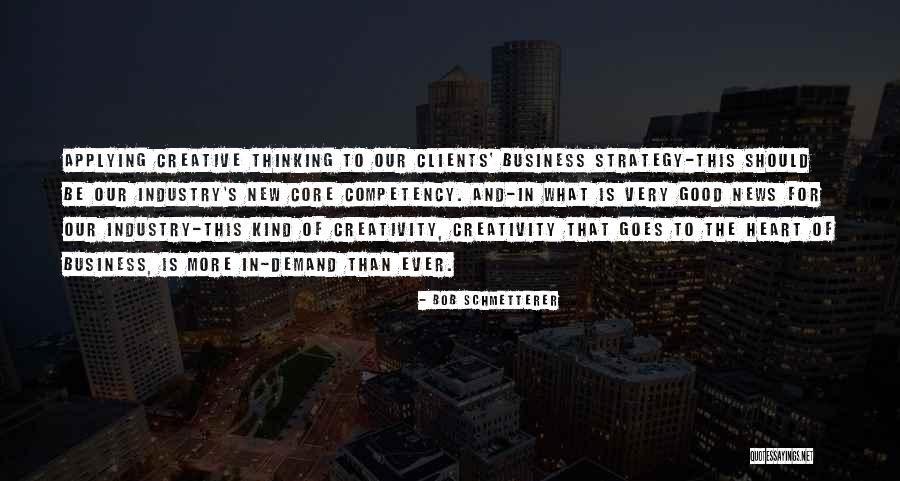 Strategy Thinking Quotes By Bob Schmetterer Strategy Thinking Quotes By Bob Schmetterer