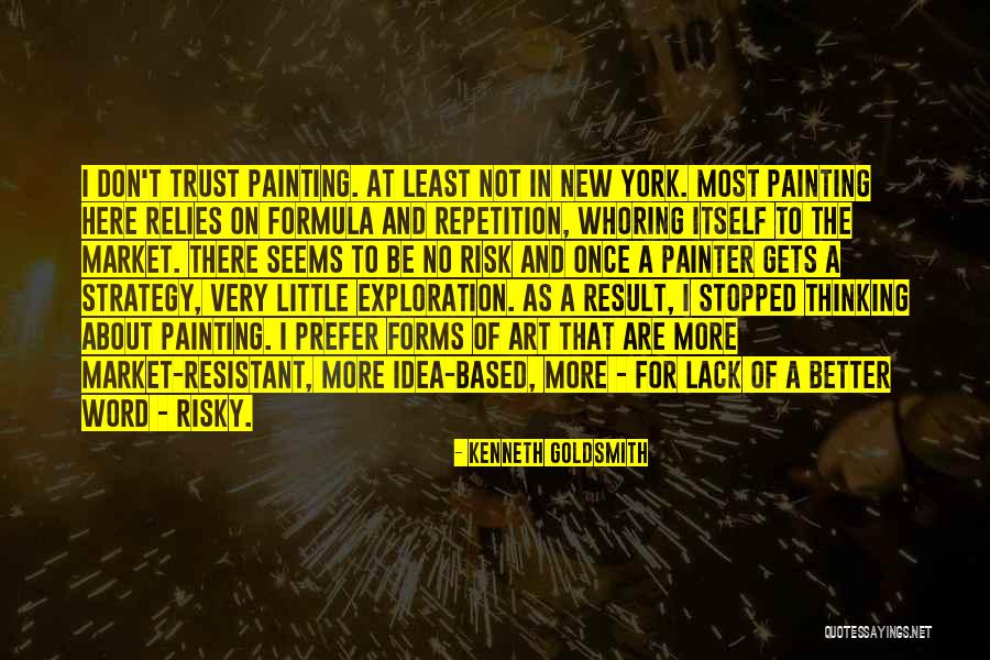 Strategy Thinking Quotes By Kenneth Goldsmith Strategy Thinking Quotes By Kenneth Goldsmith