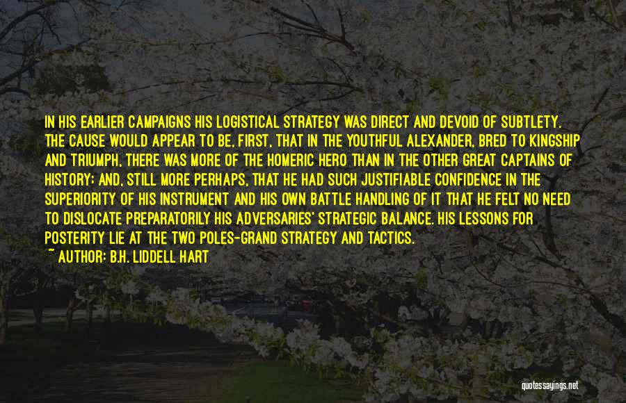 Strategy Without Tactics Quotes By B.H. Liddell Hart