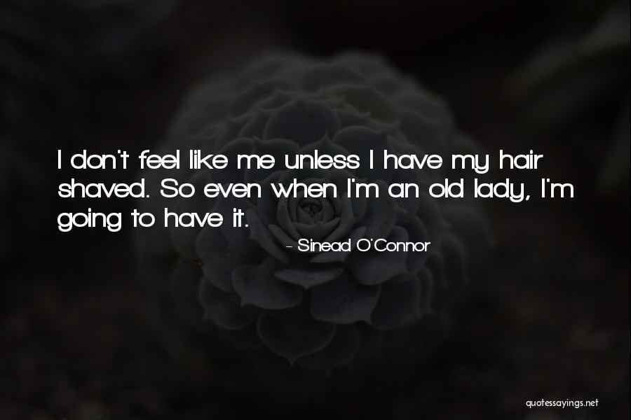 Stratevia Quotes By Sinead O'Connor Stratevia Quotes By Sinead O'Connor