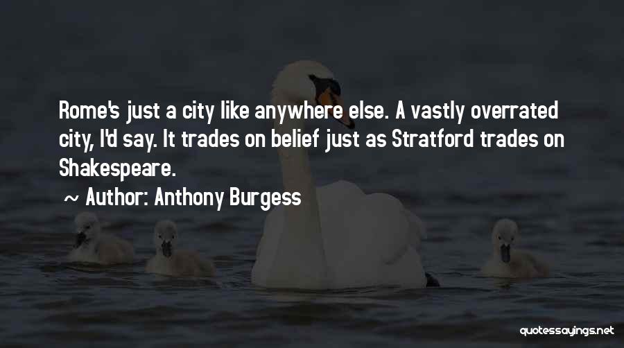 Stratford Quotes By Anthony Burgess