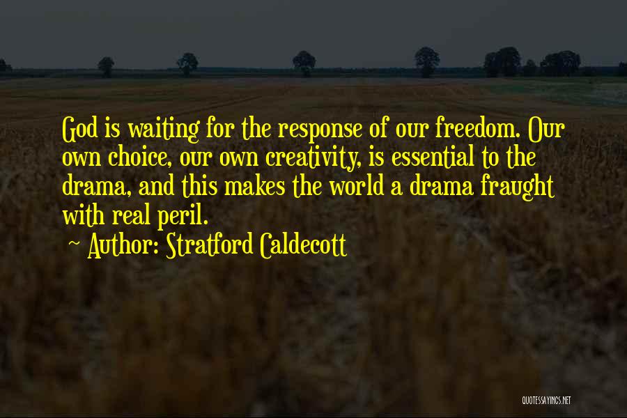 Stratford Quotes By Stratford Caldecott