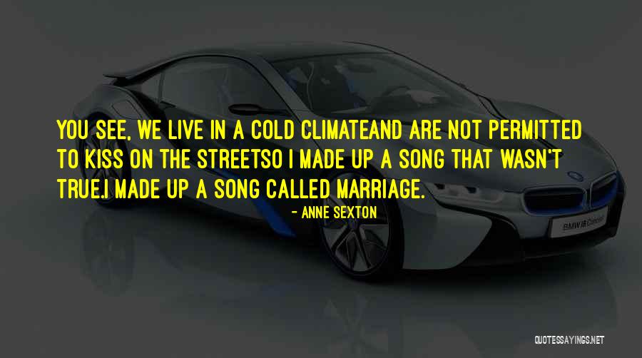 Strathdee Lake Quotes By Anne Sexton Strathdee Lake Quotes By Anne Sexton