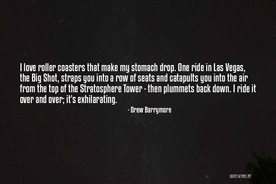 Stratosphere Quotes By Drew Barrymore Stratosphere Quotes By Drew Barrymore