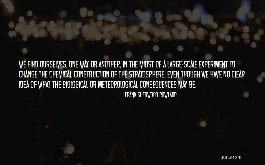 Stratosphere Quotes By Frank Sherwood Rowland Stratosphere Quotes By Frank Sherwood Rowland