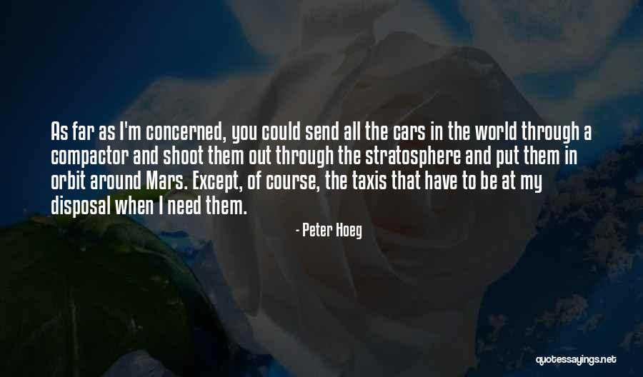 Stratosphere Quotes By Peter Hoeg