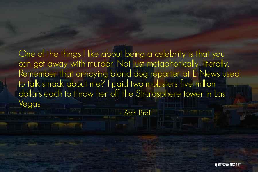 Stratosphere Quotes By Zach Braff Stratosphere Quotes By Zach Braff