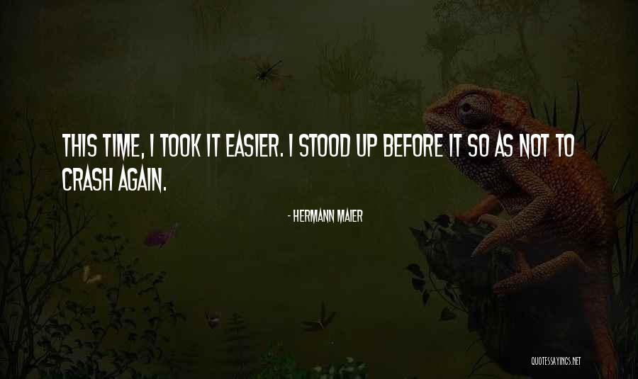 Strauja T Lvu Quotes By Hermann Maier Strauja T Lvu Quotes By Hermann Maier