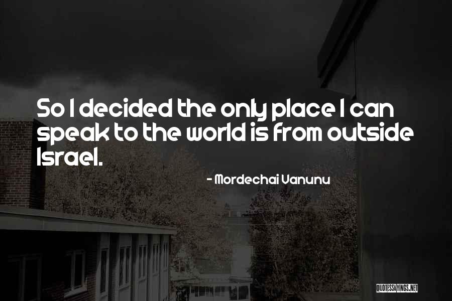 Straumann Group Quotes By Mordechai Vanunu Straumann Group Quotes By Mordechai Vanunu