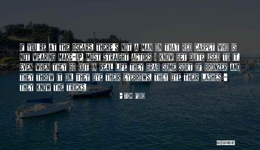 Straumeni Quotes By Tom Ford Straumeni Quotes By Tom Ford